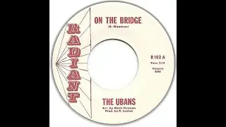 UBANS  ON THE BRIDGE