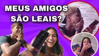 Testando a lealdade dos nossos amigos 😱