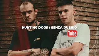 HUNTING DOGS - SENZA DUBBIO (OFFICIAL VIDEO)