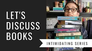 Bookish Discussions | Intimidating Book Series