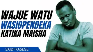 AINA 2 ZA WATU WASIO PENDEKA | Said Kasege