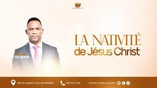 PROPHÈTE EZEKIEL MULUMBA:LA NATIVITÉ DE JESUS CHRIST
