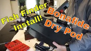 How to Install a Fishfinder in a Bonafide Dry Pod