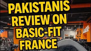 🇵🇰🇫🇷 Is Basic-Fit Worth It for Pakistanis in France?