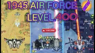 1945 Air Force , Last update , Level 400