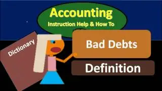 Bad Debts Definition - What are Bad Debts?