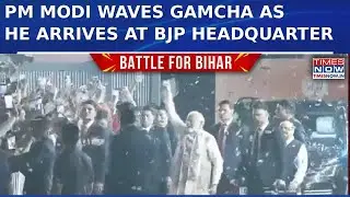 PM Modi Waves Gamcha As He Arrives St BJP HQ To Celebrate NDA&rsquo;s Landslide Victory In Bihar Election