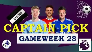 Top 3 Captain Picks | Game Week 28  | Fantasy PL 2020-21
