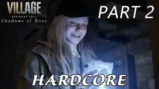 RE8 Shadows of Rose Hardcore Ending & BF6 (1-22)