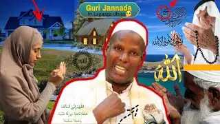 Marabtaa In Jannada Guri Lagaaga Dhiso? | Dr. Sh. Cali Maxamed Sh. Ismaaciil...