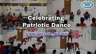 Patriotic Dance at Delhi Gate Center-SPYM INDIA