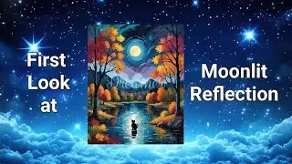 Dreamer Designs - First Look at Moonlit Reflection by Jaimes Reyes