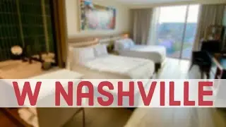 W Hotel Nashville Review & How It Compares To JW Marriott!! I Honestly Was Not Impressed.