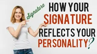 #EduRocket #Personality #Signature How your Signature reflects your Personality? || Signature