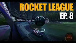Rocket League Episode 8