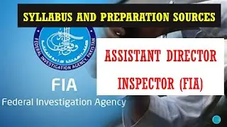 Syllabus FPSC Assistant Director , Inspector Screening Test (Syllabus and Preparatory Sources)