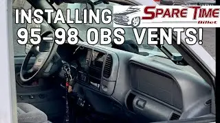 INSTALLING SPARE TIME FAB BILLET 95-98 OBS VENTS!