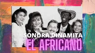 SONORA DINAMITA - EL AFRICANO