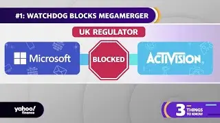 U.K. blocks Microsoft-Activision Blizzard deal, Google earnings, Chipotle earnings: 3 things to know