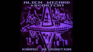 Alien Wizard - The Fluid (Ft Scortch1)