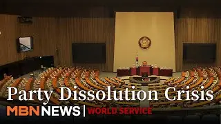 Korea's Opposition Party Faces Dissolution After Ex-President's Martial Law Scandal