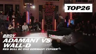 ADAMANT VS WALL-D | TOP26 BBOY 1VS1 | RED BULL BC ONE GERMANY CYPHER