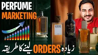 Perfume Marketing Tips: How to Get More Orders & Increase Sales