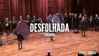 TunaMira - Desfolhada | XXV FE'TUFE ISEP