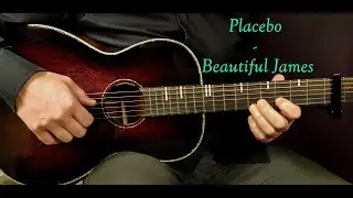 How to play PLACEBO - BEAUTIFUL JAMES Acoustic Guitar Lesson - Tutorial