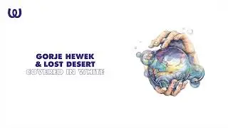 Gorje Hewek & Lost Desert - Covered in White