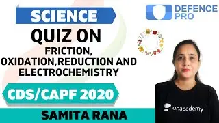 Quiz on Friction, Oxidation, Reduction and Electrochemistry | Science | Target CDS 2020