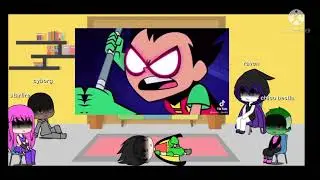 los jóvenes Titanes en acción reaccionan a tik toks de Robin. (Robin x Raven)