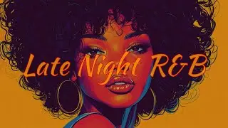 Music for Lonely Nights - R&B/Soul to Unwind the Day