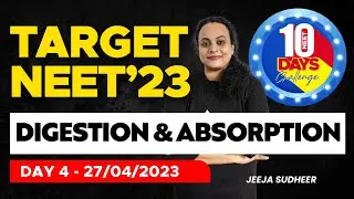 Target NEET 2023 - 10 Days Challenge - Day 04 - Digestion & Absorption | Xylem NEET