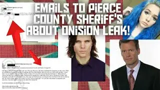 Pierce County Sheriff Emails About Onision Leak!!!