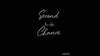 Toxic Rxps - Second Chance | @ToxicRxps 