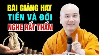 Bài Giảng Hay Nhất TIỀN và ĐỜI 