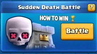 How to win in sudden death ☠ ( Clash Royale)