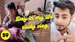 VLOG - [59] | STUDY DAY IN MY LIFE | PRODUCTIVE STUDY VLOG | COMPLETING SYLLABUS | TIRED AS HELL
