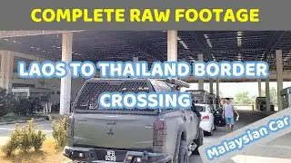 LAOS TO THAILAND BORDER CROSSING VIA MEKONG RIVER [A COMPLETE FOOTAGE NO MUSIC, NO EDIT, NO SUB]