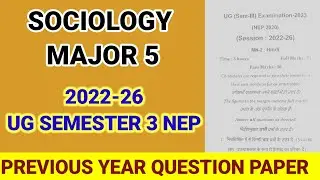 Sociology Major 5 Semester 3 (NEP 2022&ndash;26) | SKMU University | Previous Year Question Paper