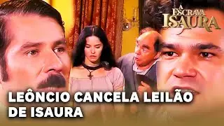 A ESCRAVA ISAURA: Leôncio cancela leilão de Isaura de última hora