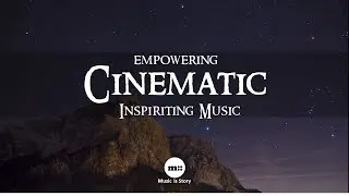 Cinematic Empowering Inspiriting Music | The Stars [High Quality]