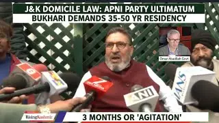 DOMICILE LAW ULTIMATUM! Apni Party Demands 35-50 Year Residency in J&K | Bukhari vs Omar Govt