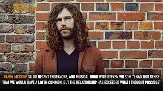 RANDY MCSTINE Reflects On His Musical Bond With STEVEN WILSON: 