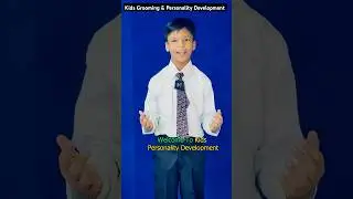 Kids Groomimg @kid grooming #kidspersonalitydevelopment #kidsgrooming #youtubeshorts #ytreels