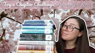 Try a Chapter Challenge | #TransGirlApril [CC]