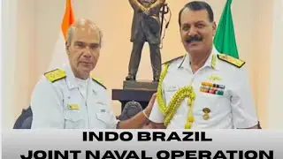 INDO BRAZIL JOINT NAVAL OPERATION