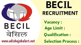 BECIL Recruitment Various Posts 2022 || Odisha Job News | Latest Odisha Govt Jobs