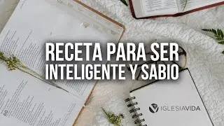 Receta Para Ser Inteligente y Sabio - Dr. Carlos Andrés Murr